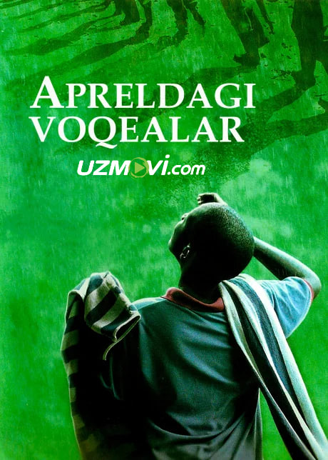 Apreldagi voqealar / Bir paytlar aprelda