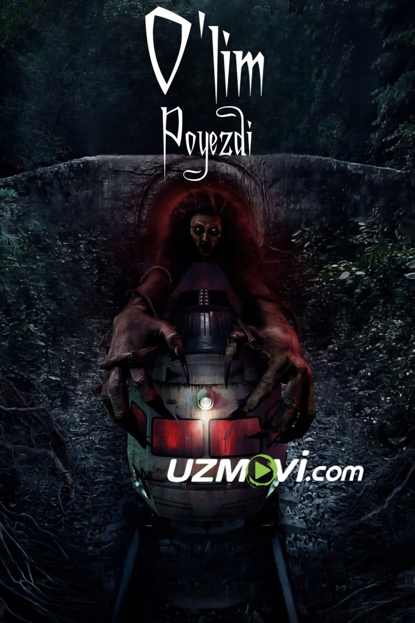 Qonli O'lim Poyezdi premyera uzbek o'zbek tilida qo'rqinchili film