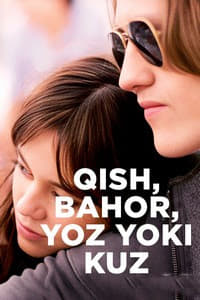 Qish, bahor, yoz yoki kuz (premyera)