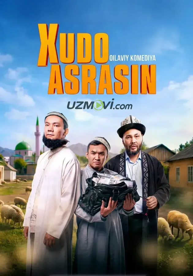 Xudo asrasin (qirg'iz komediyasi, premyera, o'zbek dublayjida, Uzbek tilida)