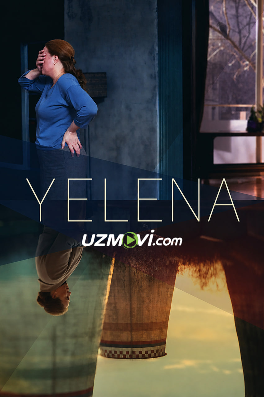 Yelena (Rossiya filmi, o'zbek tilida, Uzbek)